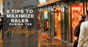 8 Tips To Maximize Sales For Your Local Business During The Holidays