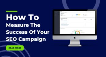 How To Measure The Success Of Your Organic SEO Campaign